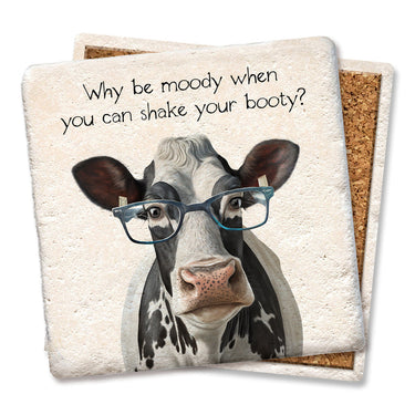 Drink Coaster - Why Be Moody?